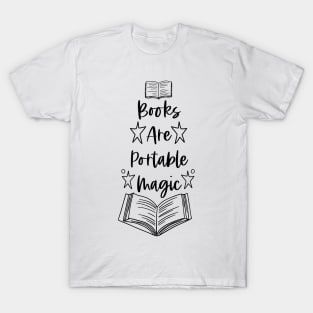 Books Are Portable Magic - Black - Bookish Quotes T-Shirt